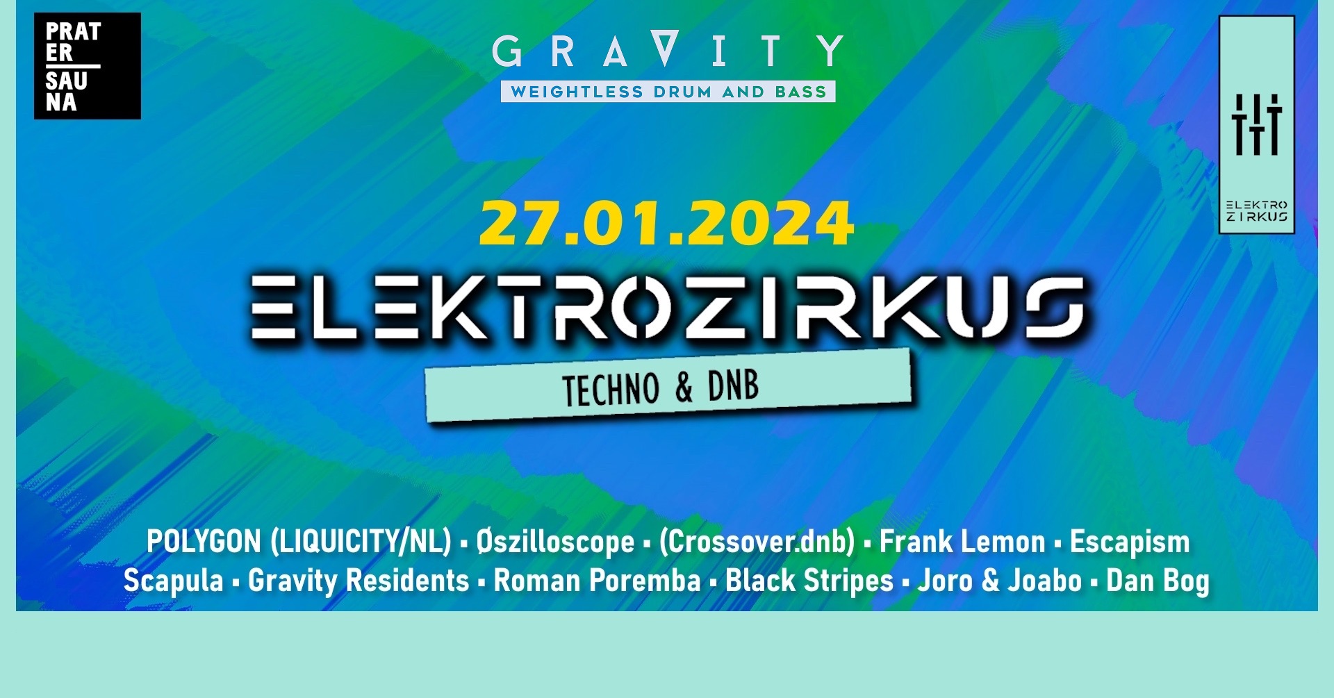 Drum and Bass is back. Gravity in Vienna at Pratersauna on Saturday, 27.01.2024